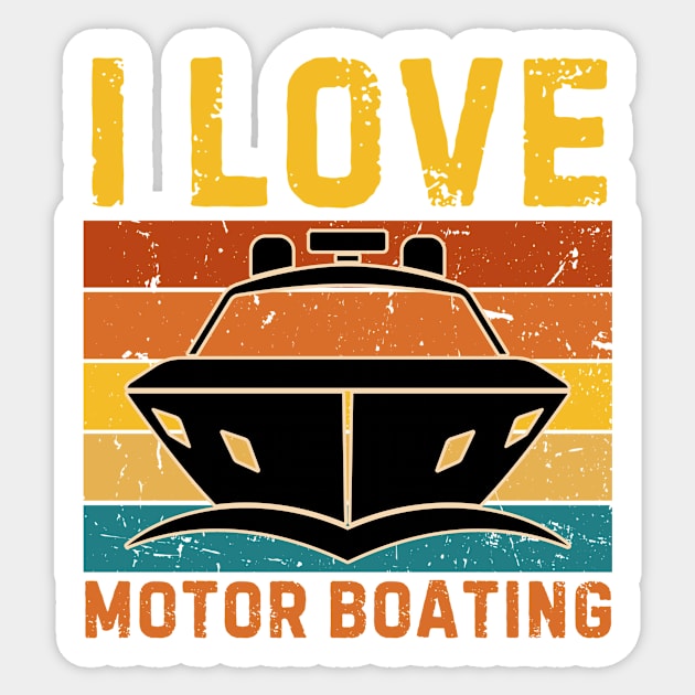 I Love Motor Boating Sticker by The WYLD Tribe